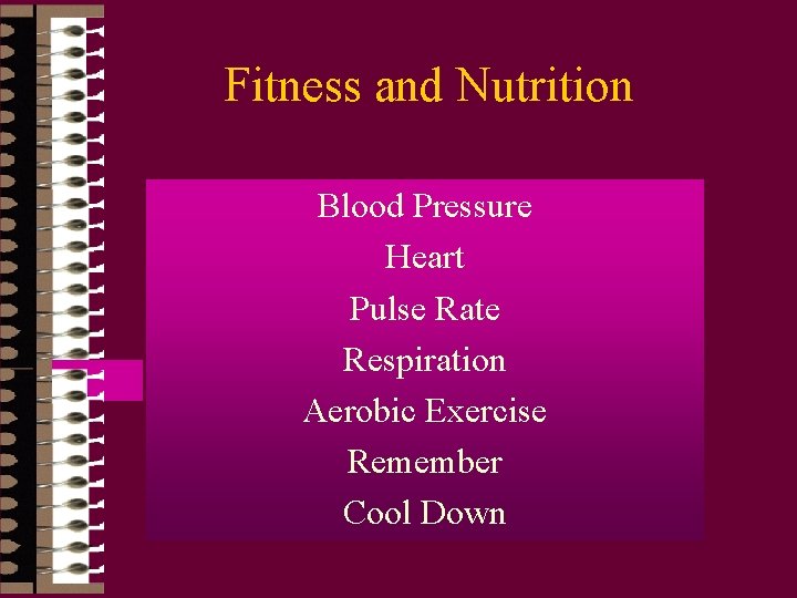 Fitness and Nutrition Blood Pressure Heart Pulse Rate Respiration Aerobic Exercise Remember Cool Down