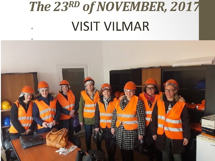 RD The 23 of NOVEMBER, 2017 • • VISIT VILMAR 