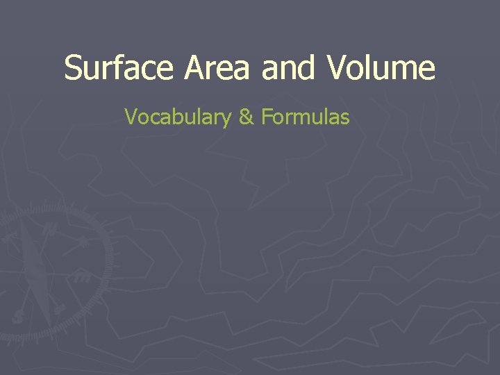 Surface Area and Volume Vocabulary & Formulas 