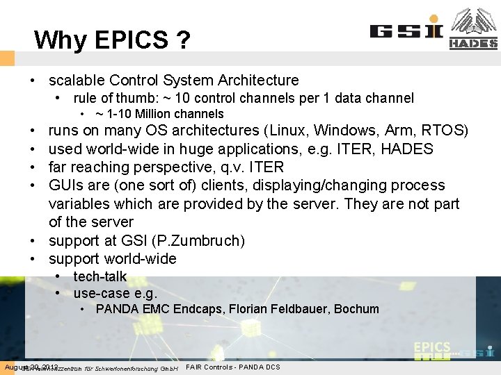 Why EPICS ? • scalable Control System Architecture • rule of thumb: ~ 10