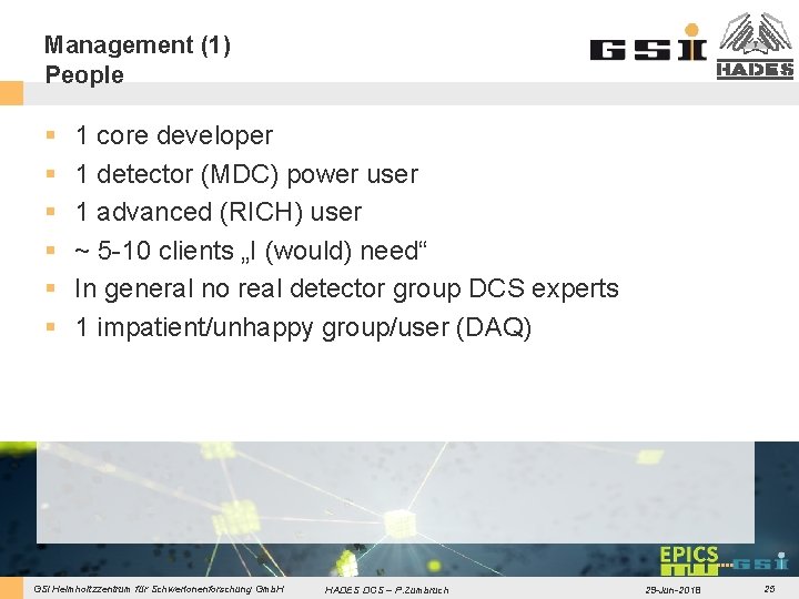 Management (1) People § § § 1 core developer 1 detector (MDC) power user