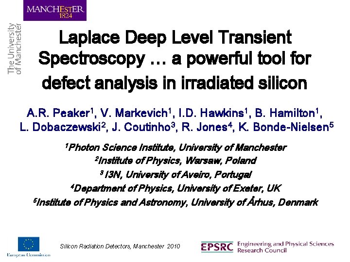 Laplace Deep Level Transient Spectroscopy … a powerful tool for defect analysis in irradiated