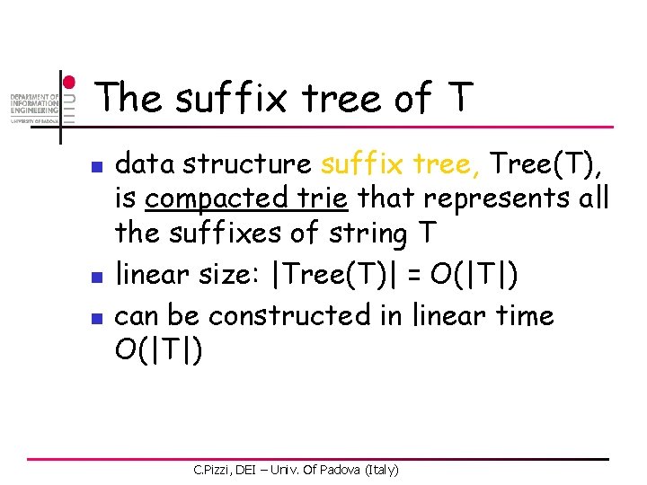 The suffix tree of T n n n data structure suffix tree, Tree(T), is