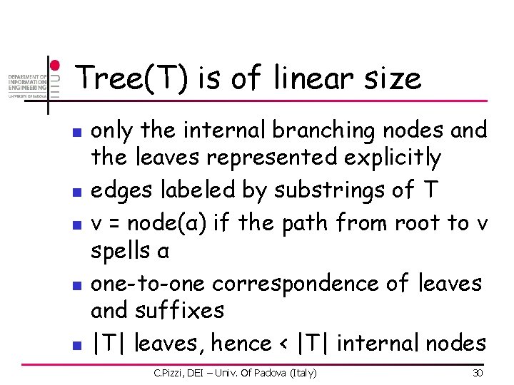 Tree(T) is of linear size n n n only the internal branching nodes and