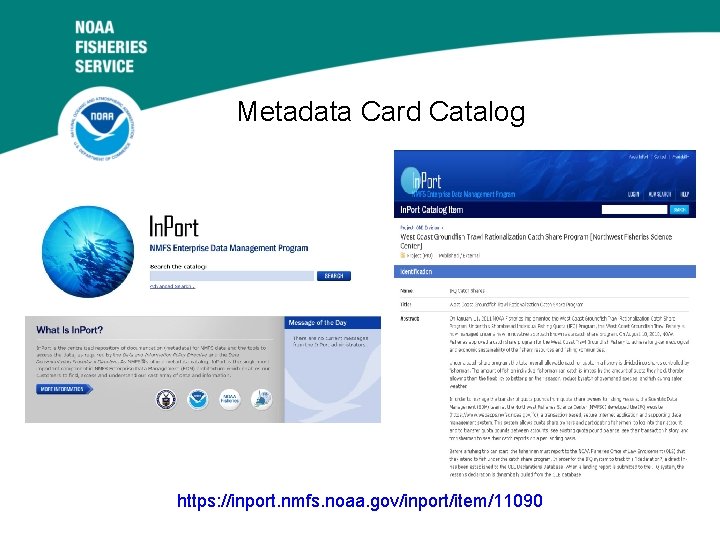 Metadata Card Catalog 9/15/2020 https: //inport. nmfs. noaa. gov/inport/item/11090 Metadata Card Catalog 9/15/2020 https: //inport. nmfs. noaa. gov/inport/item/11090