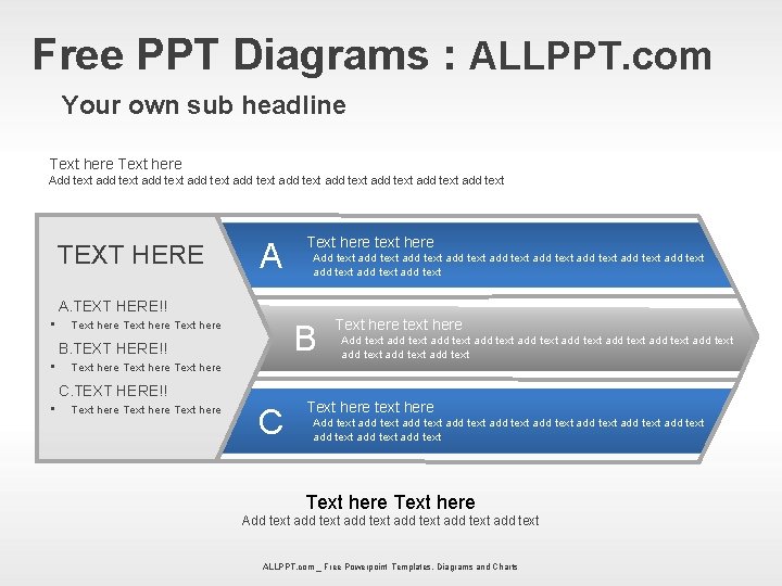 Free PPT Diagrams : ALLPPT. com Your own sub headline Text here Add text