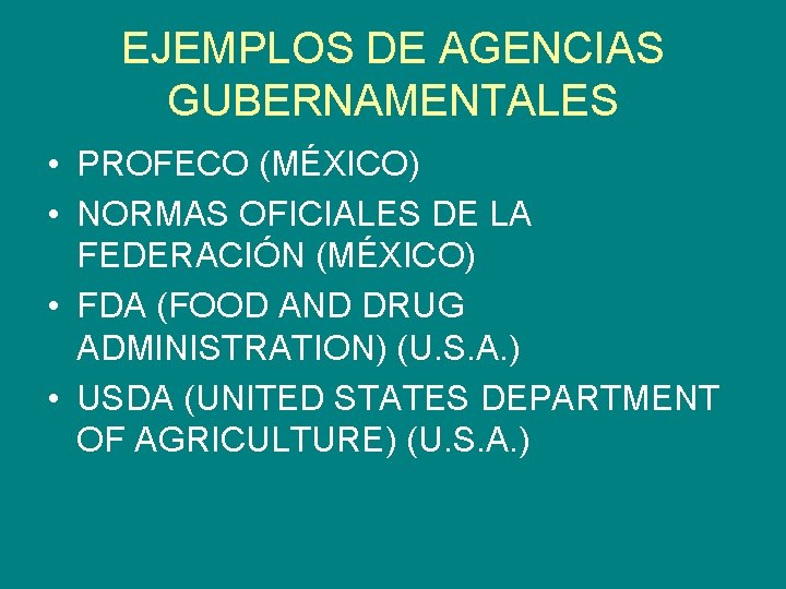 EJEMPLOS DE AGENCIAS GUBERNAMENTALES • PROFECO (MÉXICO) • NORMAS OFICIALES DE LA FEDERACIÓN (MÉXICO)