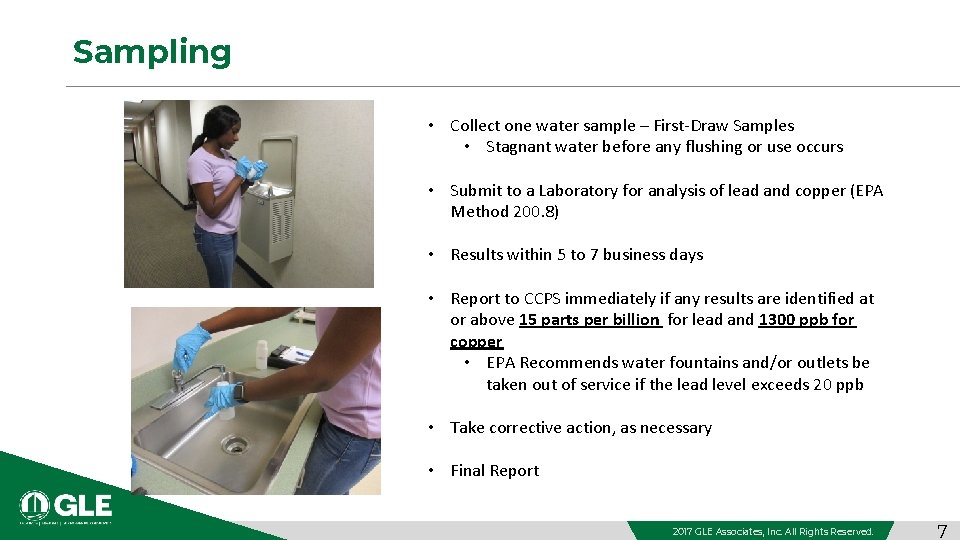 Sampling • Collect one water sample – First-Draw Samples • Stagnant water before any