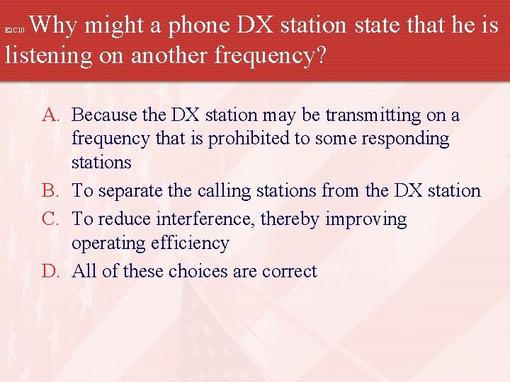 Why might a phone DX station state that he is listening on another frequency?