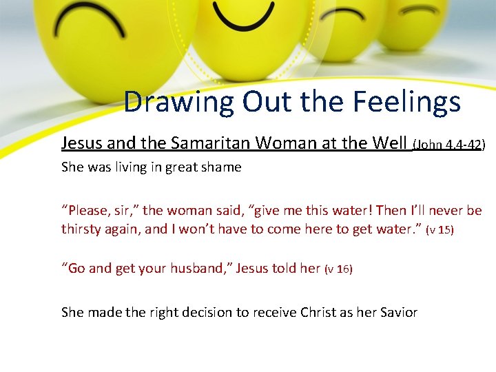 Drawing Out the Feelings Jesus and the Samaritan Woman at the Well (John 4.