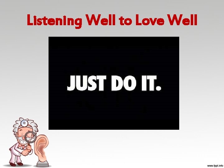 Listening Well to Love Well 