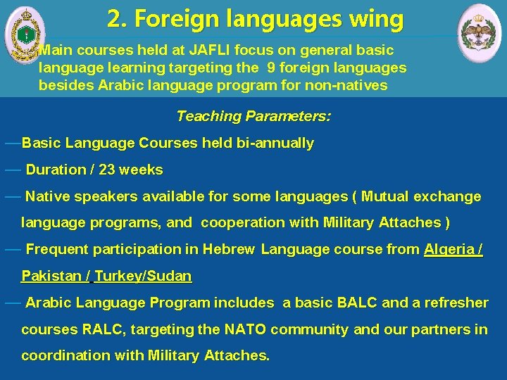 2. Foreign languages wing Main courses held at JAFLI focus on general basic language