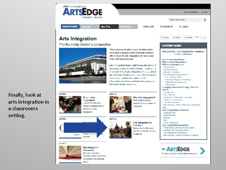 Finally, look at arts integration in a classrooms setting. 