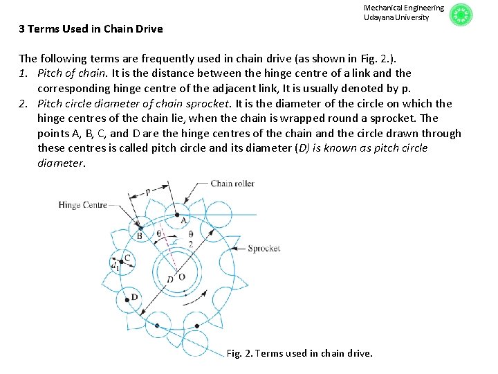 3 Terms Used in Chain Drive Mechanical Engineering Udayana University The following terms are