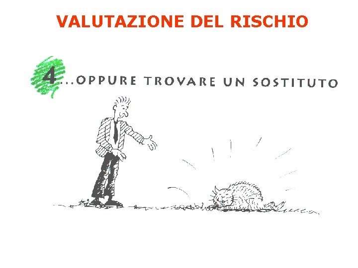 VALUTAZIONE DEL RISCHIO 