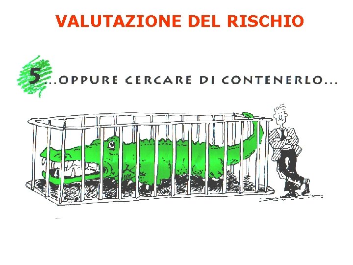 VALUTAZIONE DEL RISCHIO 