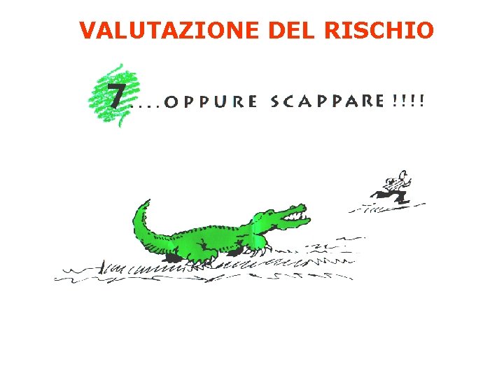 VALUTAZIONE DEL RISCHIO 