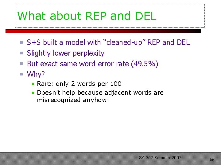 What about REP and DEL S+S built a model with “cleaned-up” REP and DEL