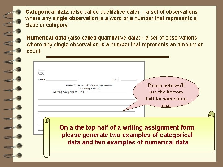 Categorical data (also called qualitative data) - a set of observations where any single