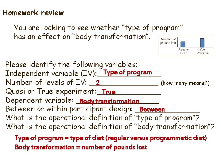 Homework review You are looking to see whether “type of program” has an effect