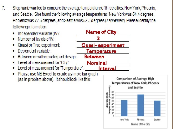 Name of City 3 Quasi- experiment Temperature Between Nominal Interval 