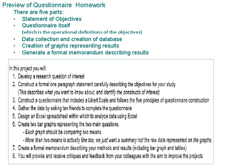 Preview of Questionnaire Homework There are five parts: • Statement of Objectives • Questionnaire