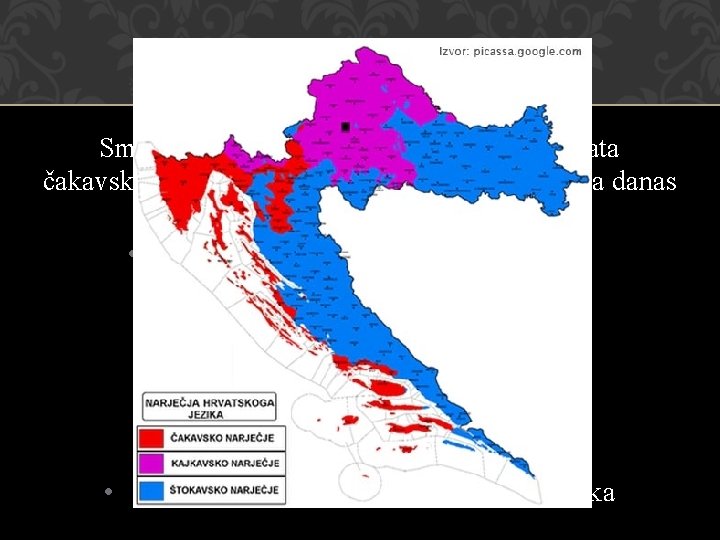 OGRANIČENO GEOGRAFSKO PODRUČJE Smatra se da je prije stoljeća, uoči 1. svj. rata čakavskim