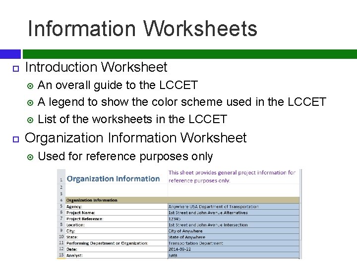 Information Worksheets Introduction Worksheet An overall guide to the LCCET A legend to show