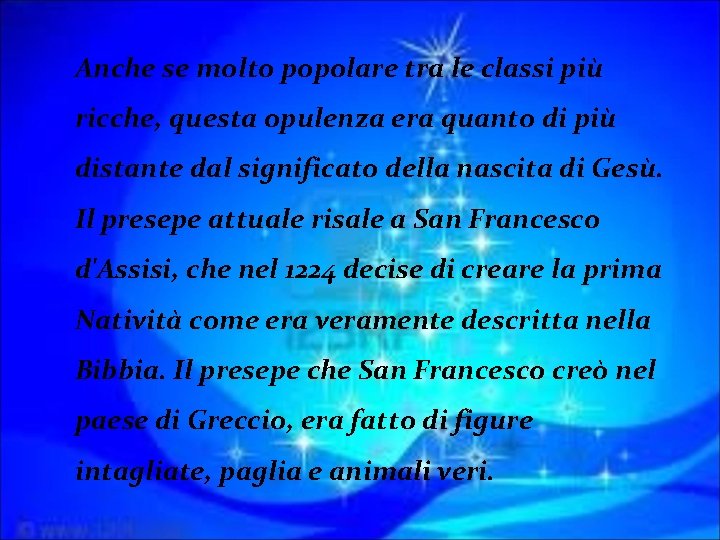 Anche se molto popolare tra le classi più ricche, questa opulenza era quanto di