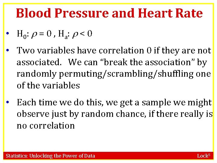 Blood Pressure and Heart Rate • H 0: = 0 , Ha: < 0