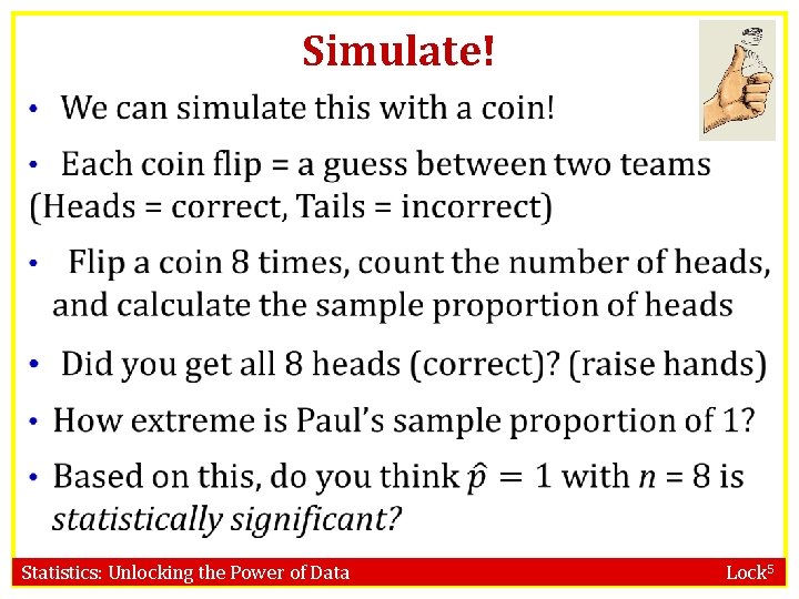 Simulate! Statistics: Unlocking the Power of Data Lock 5 
