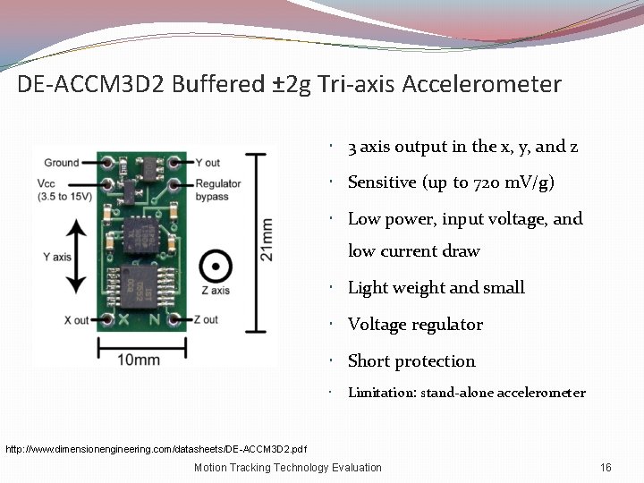 DE-ACCM 3 D 2 Buffered ± 2 g Tri-axis Accelerometer 3 axis output in