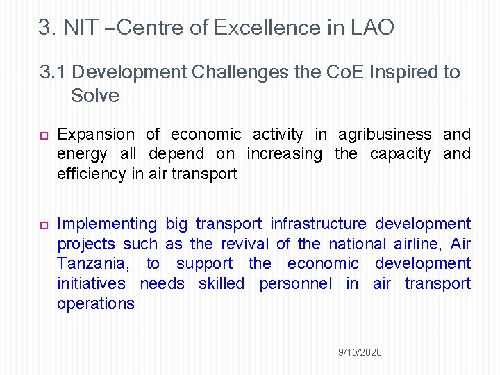 3. NIT – Centre of Excellence in LAO 11 3. 1 Development Challenges the