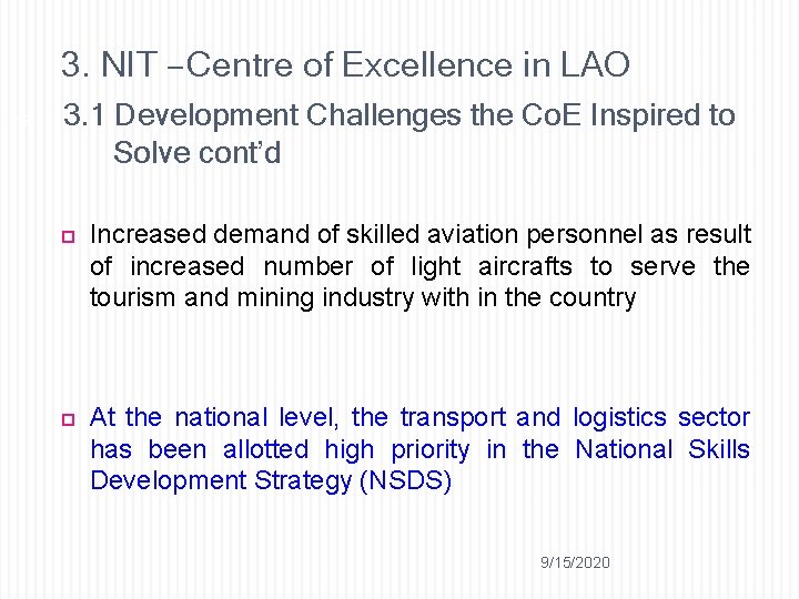3. NIT – Centre of Excellence in LAO 12 3. 1 Development Challenges the