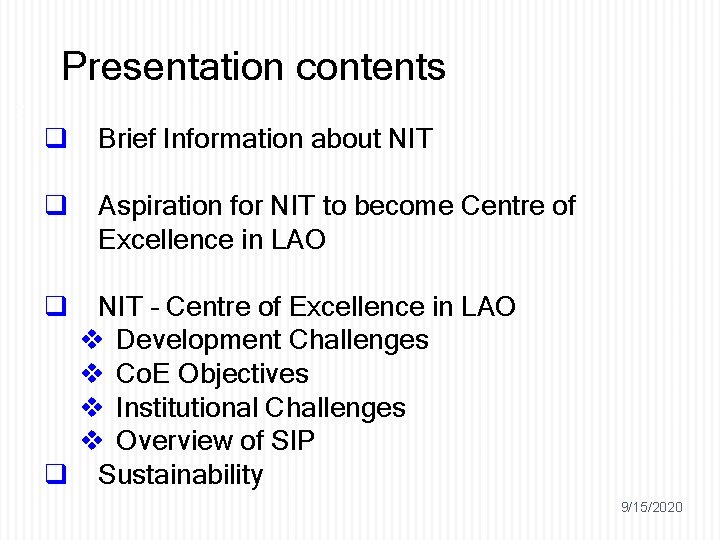 Presentation contents 2 q Brief Information about NIT q Aspiration for NIT to become