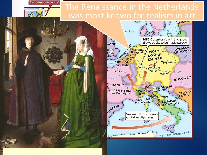 The Renaissance in the Netherlands was most known for realism in art Wedding Portrait The Renaissance in the Netherlands was most known for realism in art Wedding Portrait