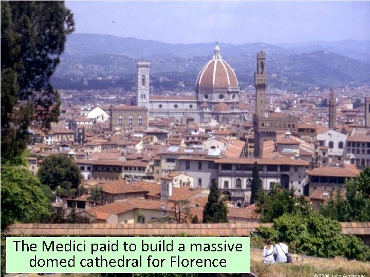 Florence under the Medici Lorenzo Cosimo Guiliano Medici Chapel The Medici paid tocommissioned build Florence under the Medici Lorenzo Cosimo Guiliano Medici Chapel The Medici paid tocommissioned build