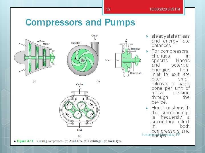 32 10/30/2020 6: 09 PM Compressors and Pumps steady state mass and energy rate