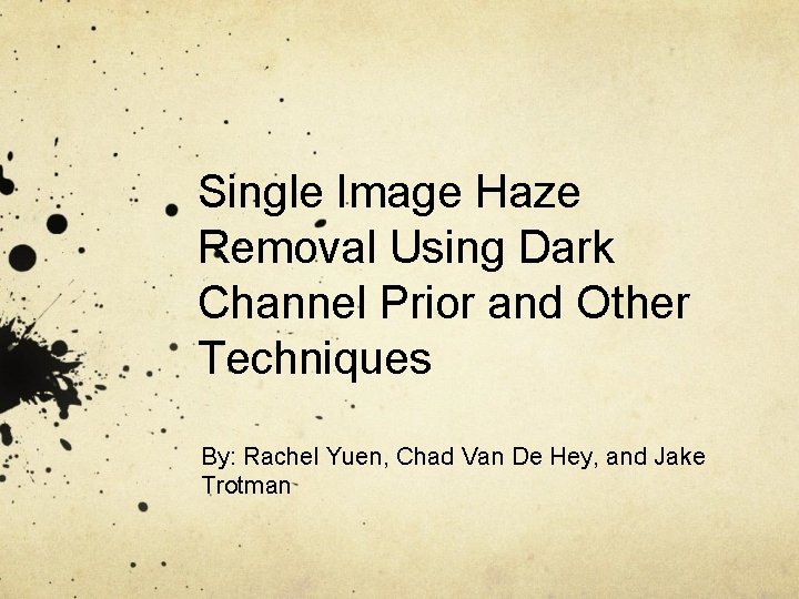 Single Image Haze Removal Using Dark Channel Prior