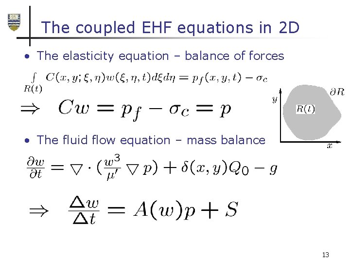 The coupled EHF equations in 2 D • The elasticity equation – balance of