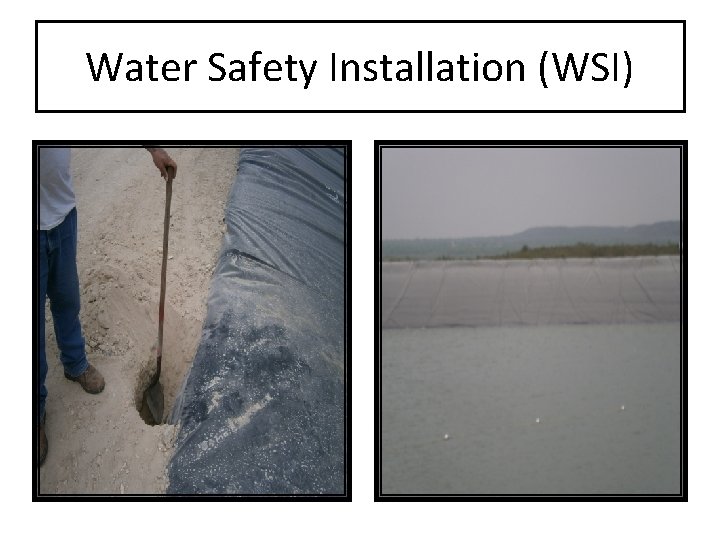 Water Safety Installation (WSI) 