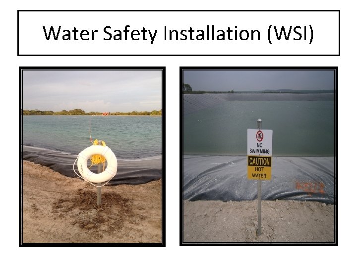 Water Safety Installation (WSI) 