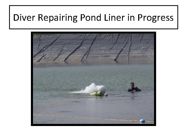 Diver Repairing Pond Liner in Progress 