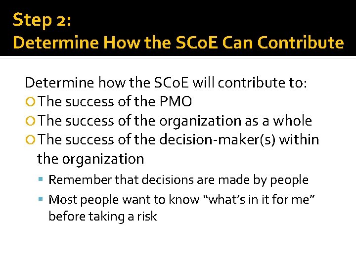 Step 2: Determine How the SCo. E Can Contribute Determine how the SCo. E