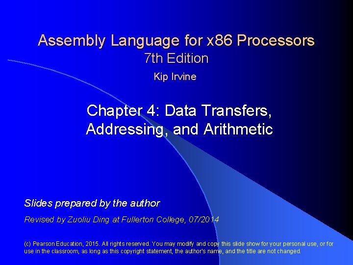 Assembly Language for x 86 Processors 7 th Edition Kip Irvine Chapter 4: Data