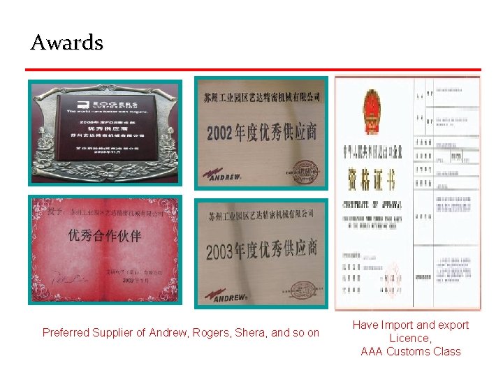 Awards Preferred Supplier of Andrew, Rogers, Shera, and so on Have Import and export