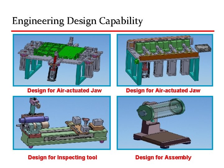 Engineering Design Capability Design for Air-actuated Jaw Design for Inspecting tool Design for Air-actuated