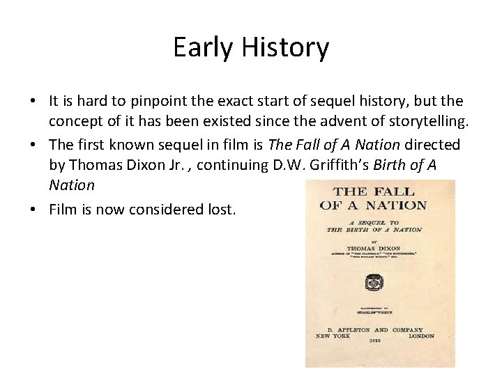 Early History • It is hard to pinpoint the exact start of sequel history, Early History • It is hard to pinpoint the exact start of sequel history,