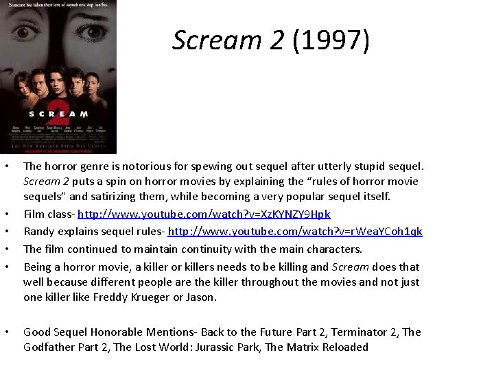 Scream 2 (1997) • • • The horror genre is notorious for spewing out Scream 2 (1997) • • • The horror genre is notorious for spewing out