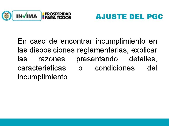 AJUSTE DEL PGC En caso de encontrar incumplimiento en las disposiciones reglamentarias, explicar las